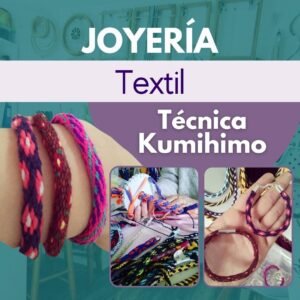 Curso Joyería Textil Técnica Kumihimo