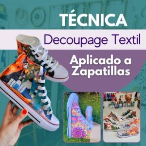 Técnica Decoupage Textil - Aplicado a Zapatillas