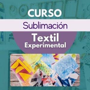 Curso Sublimación Textil Experimental