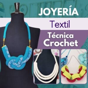 Joyeria Textil - Técnica Crochet