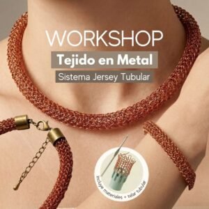 Workshop de Joyería Tejida en Metal – Sistema Jersey Tubular