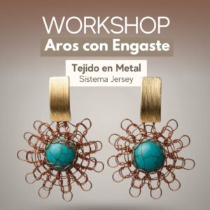 Workshop Aros con Engaste Tejido en Metal · Sistema Jersey