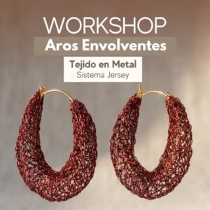 Workshop Aros Envolventes Tejido en Metal · Sistema Jersey