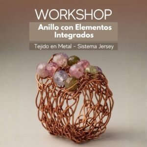 Workshop Anillo con Elementos Integrados Tejido en Metal · Sistema Jersey
